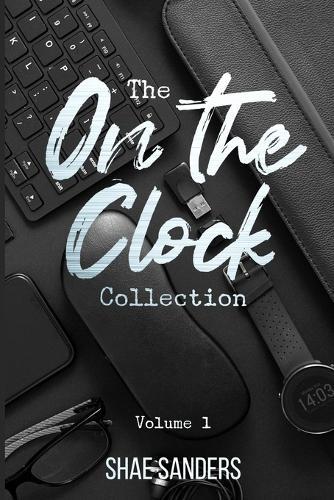 The On the Clock Collection: Volume One