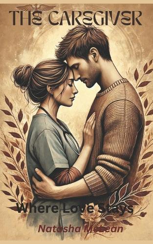 The Caregiver: Where Love Stays