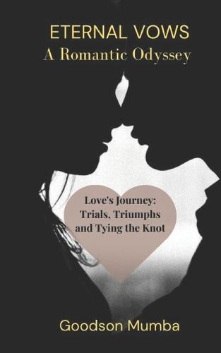 Eternal Vows: A Romantic Odyssey