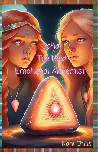 Sofia, The Next Emotional Alchemist
