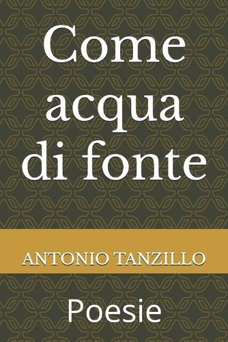 Come acqua di fonte: Poesie