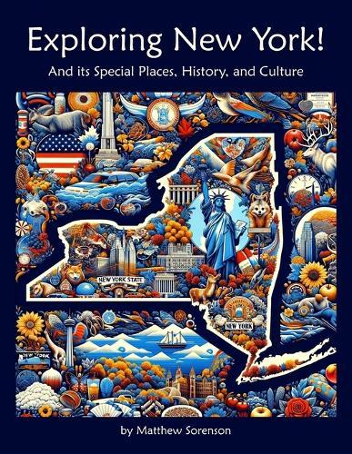 Exploring New York: A Fun and Educational Guide to the Empire State: Discover New York's History, Geography, and Native American Culture - United States Social Studies Book for Kids