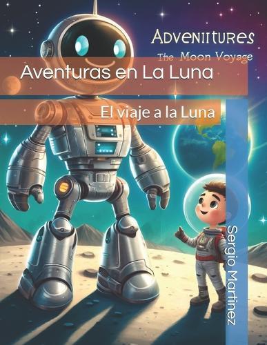 Aventuras en La Luna: El viaje a la Luna