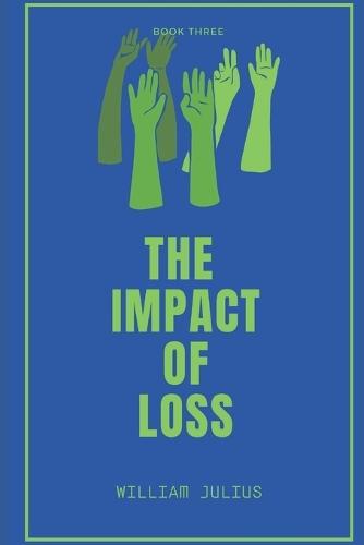 The Impact of Loss