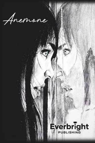 Anemone - O Poveste despre identitate, Vinovăție și Căutarea Sinelui (in Limba Romana): Un Roman Psihologic Intens despre Alegeri Extreme și Fragilitatea Realității