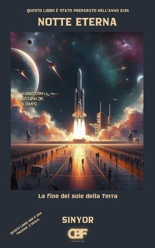 Notte Eterna: La fine del sole della Terra
