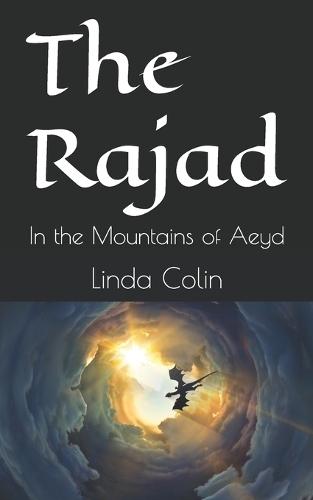 The Rajad: In the Mountains of Aeyd