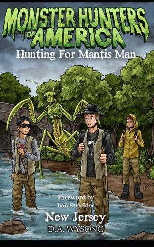 Monster Hunters of America - Hunting for Mantis Man