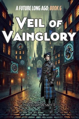 Veil of Vainglory: A Portrait of Evil in A Future Long Ago