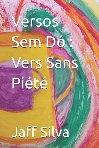 Versos Sem Dó: Vers Sans Piété