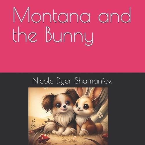 Montana and the Bunny