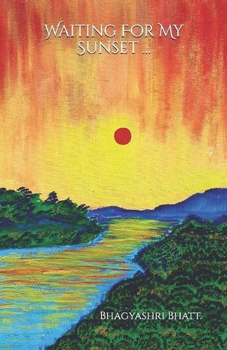 Waiting For My Sunset