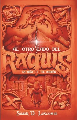 Al otro lado del Raquis III. La niña y el dragón: (fantasía épica oscura para adultos)