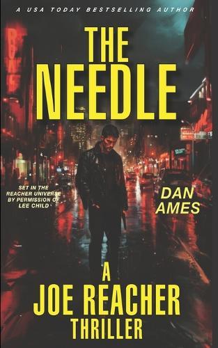THE NEEDLE (A Joe Reacher Thriller)