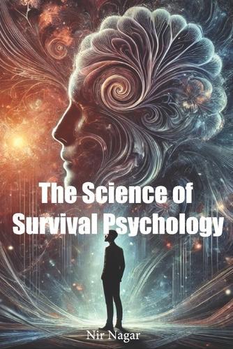 The Science of Survival Psychology