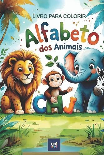Alfabeto dos Animais: Livro Educativo Infantil Para Colorir