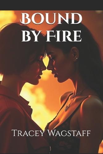 Bound by Fire