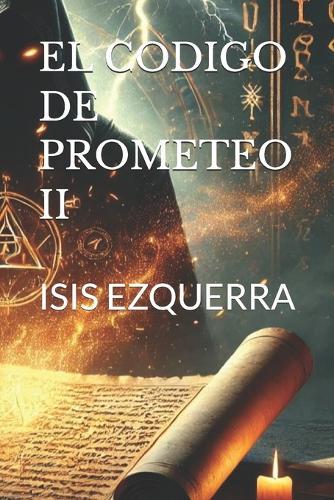 El Codigo de Prometeo II