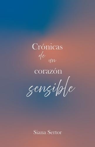 Crónicas de un corazón sensible: Poesía