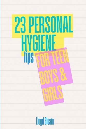 23 Personal Hygiene Tips for Teen Boys & Girls