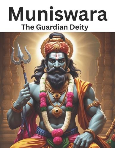 Muniswara: The Guardian Deity