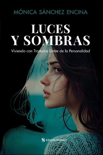 Luces y sombras: Viviendo con Trastorno Límite de la Personalidad