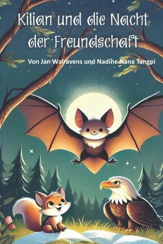 Kilian und die Nacht der Freundschaft