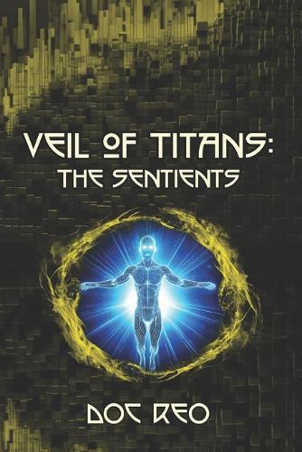 Veil of Titans: The Sentients