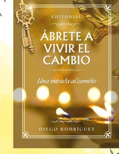 Una Mirada Al Cambio