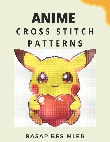 Anime Cross Stitch Patterns: 20 Cute Anime Cross Stitch Patterns