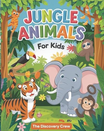 Jungle Animals: For Kids