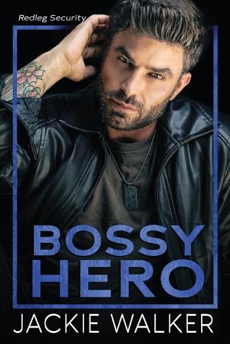 Bossy Hero: A later in life romance