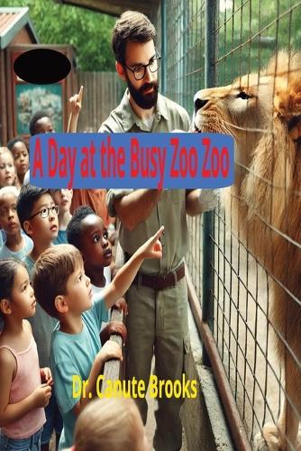 A Day at The Busy Zoo Zoo