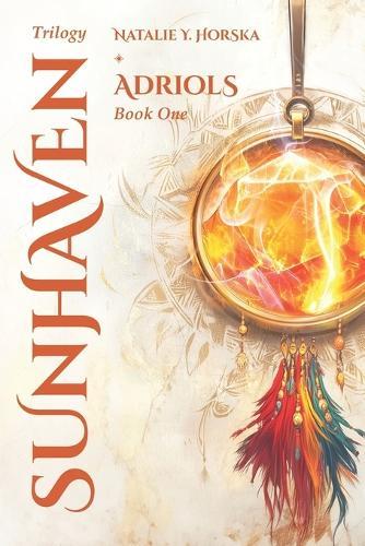 Sunhaven Trilogy: Adriols (Book One): An Epic Fantasy Quest