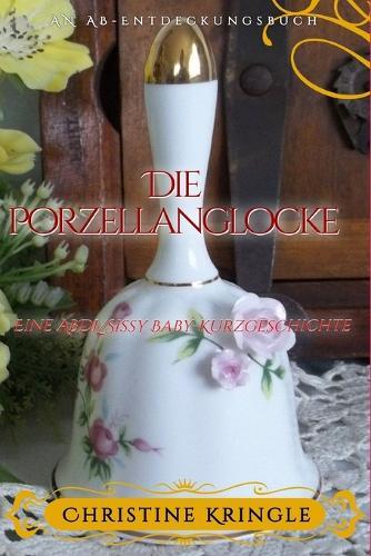 Die Porzellanglocke: The Porcelain Bell