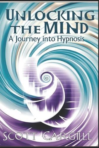 Unlocking the Mind: A Journey into Hypnosis