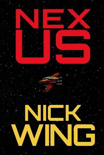 Nexus: Space Centurion Book One