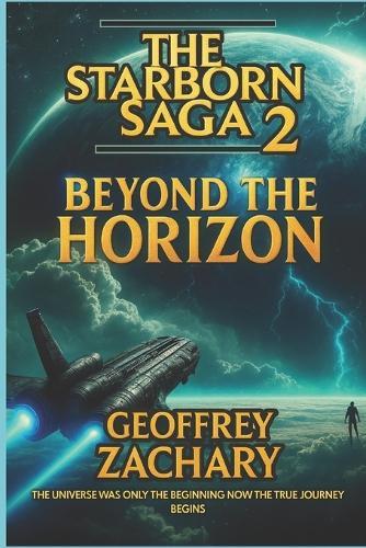 The Starborn Saga 2: Beyond the Horizon