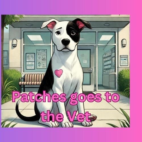 Patches goes to the Vet