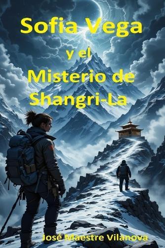 Sofia Vega y el Misterio de Shangri-La.