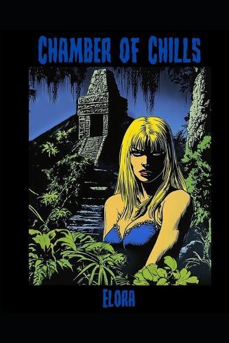 Chamber of Chills: Elora