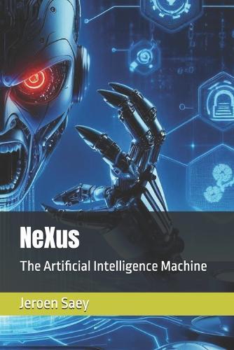 NeXus: The Artificial Intelligence Machine