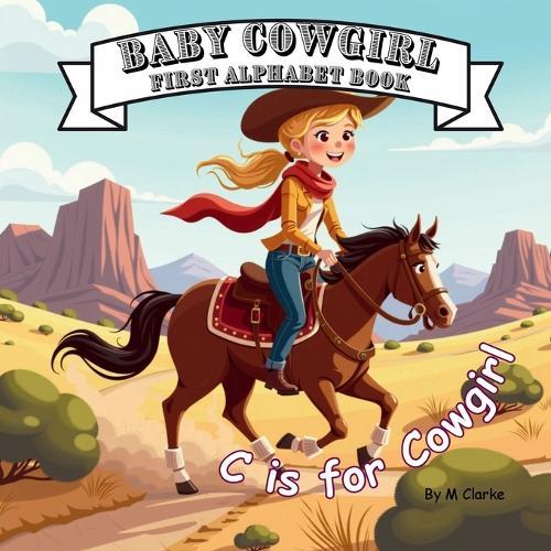 Baby Cowgirl First Alphabet Book