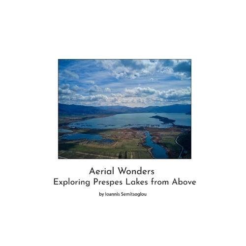 Aerial Wonders- Exploring Prespes Lakes from Above
