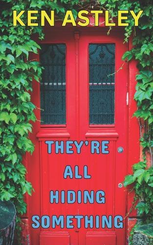 They're All Hiding Something