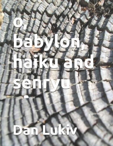 o, babylon, haiku and senryu