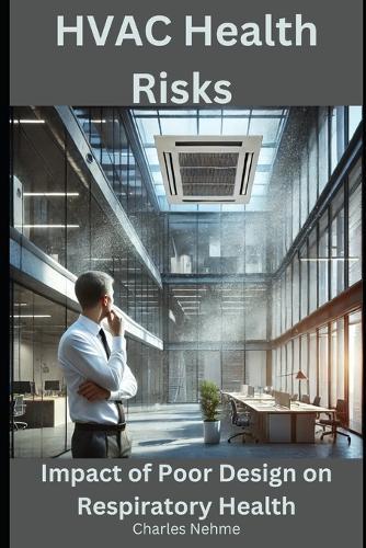 HVAC Health Risks: Impact of Poor Design on Respiratory Health
