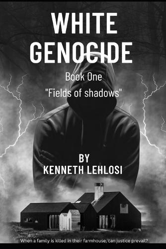 White Genocide: Shadows of justice