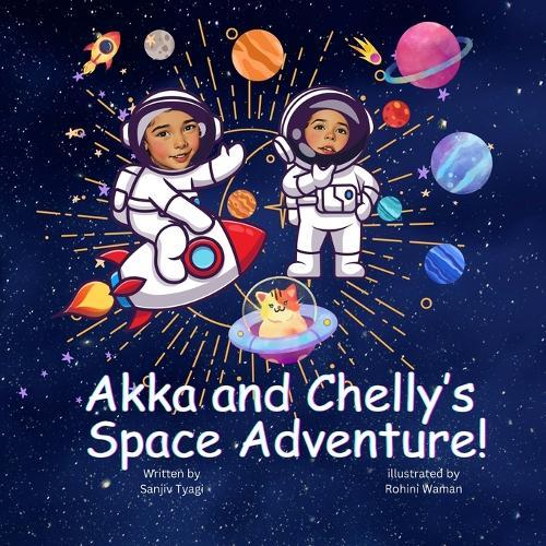 Akka And Chelly's Space Adventure!