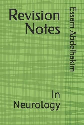 Revision Notes: In Neurology